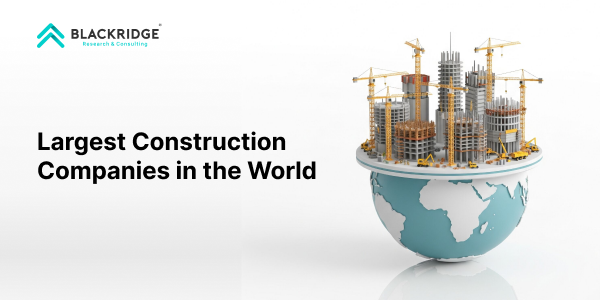  Top 20 Largest Construction Companies in the World (2025)