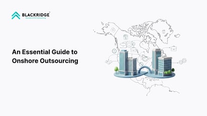  An Essential Guide to Onshore Outsourcing