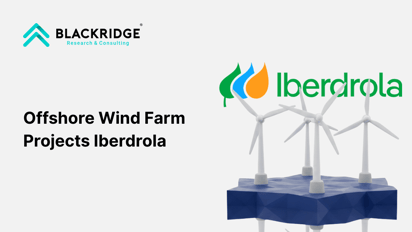  Top 5 Upcoming Offshore Wind Farm Projects of Iberdrola 2026