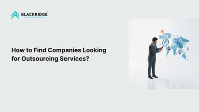  How to Find Companies Looking for Outsourcing Services in 2026?