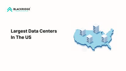  Top 10 Largest Data Centers In The US (2026)