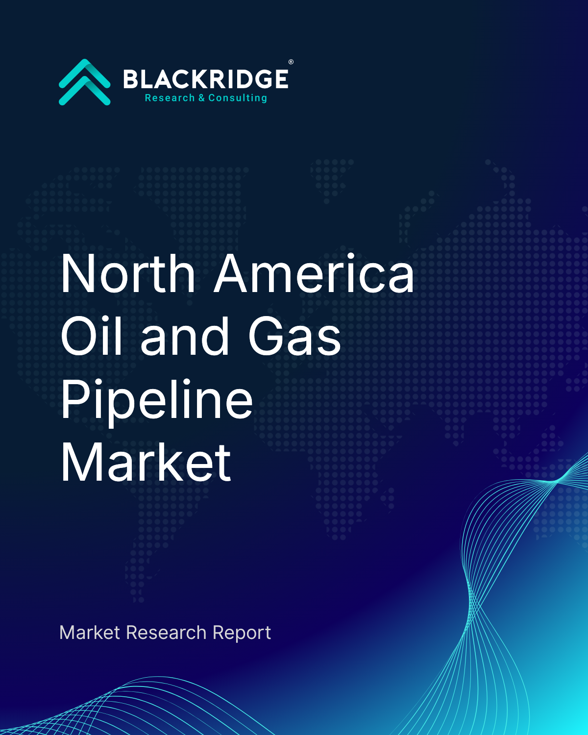 North America Oil and Gas Pipeline Market Report (Q1 2026)