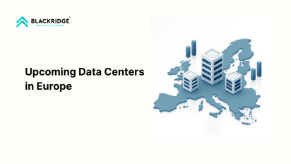  Top 7 Upcoming Data Centers in Europe (2026)
