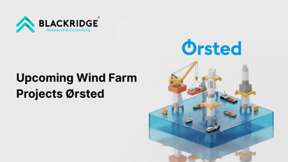  Top 7 Largest Wind Farm Projects by Ørsted 2026