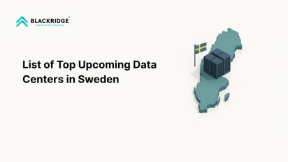  Top Upcoming Data Centers in Sweden 2026