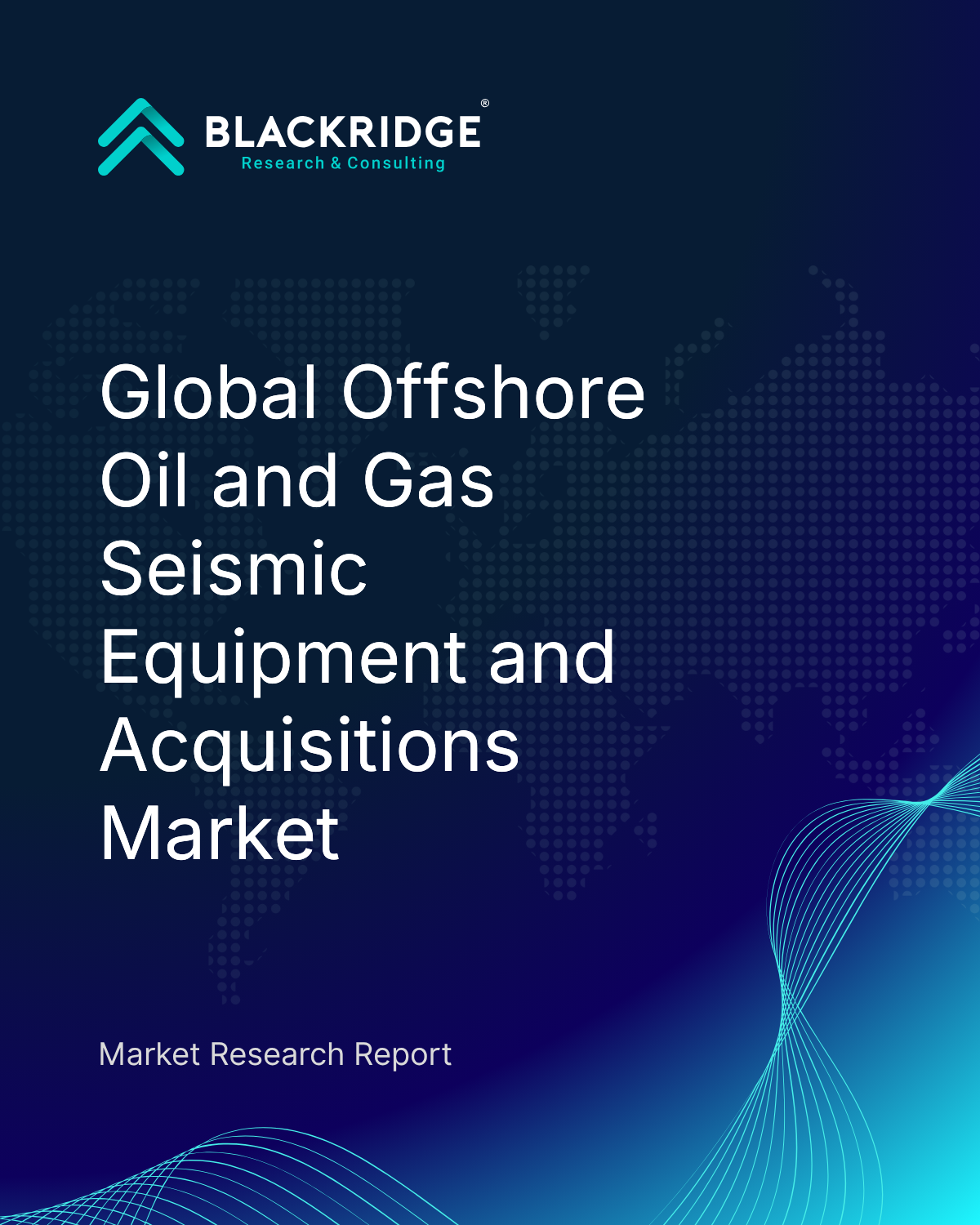 Offshore Oil and Gas Seismic Equipment and Acquisitions Market Report ...
