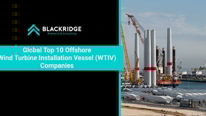  Global Top 10 Offshore Wind Turbine Installation Vessel (WTIV) Companies [2026]